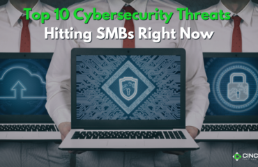 Top 10 SMB Cybersecurity Threats Hitting SMBs Right Now