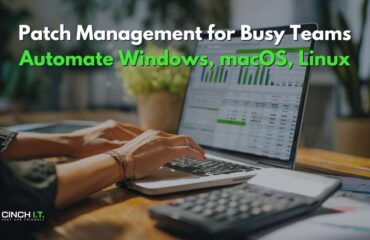 Patch Management Best Practices for Windows, Mac & Linux Patch Management Best Practices for Windows, Mac & Linux